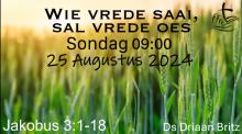 Wie vrede saai,sal vrede oes